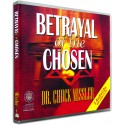 Betrayal of the Chosen (Chuck Missler) AUDIO CD
