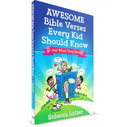Awesome Bible Verses Every Kid Should Know...and What They Mean (Rebecca Lutzer) PAPERBACK