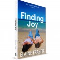 Finding Joy (Elaine Fraser) PAPERBACK