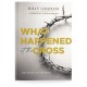 What Happened At The Cross? The Price of Victory (Billy Graham) HARDCOVER