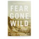 Fear Gone Wild: A Story of Mental Illness, Suicide, and Hope Through Loss (Kayla Stoecklein) PAPERBACK