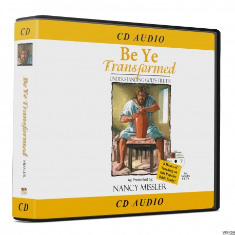 Be Ye Transformed (Nancy Missler) AUDIO CD