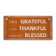 Grateful, Thankful, Blessed WOODEN PLAQUE