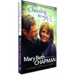 Choosing to See (Mary Beth Chapman) PAPER BACK