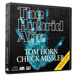 The Hybrid Age (Chuck Missler and Tom Horn) Audio CD